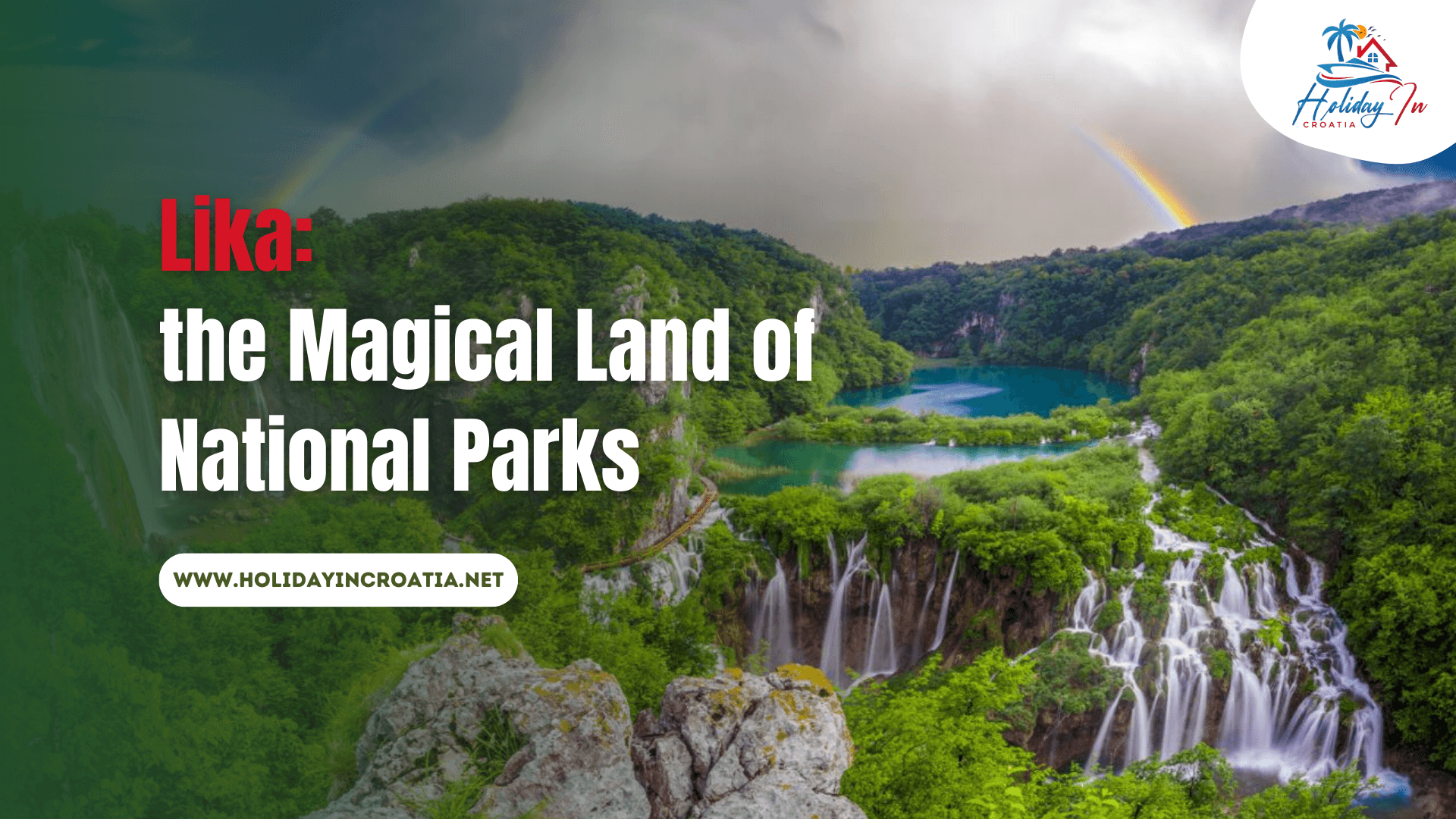 Lika  the Magical Land of National Parks